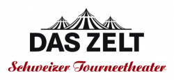 Das Zelt - Schweizer Tourneetheater Das Zelt - Schweizer Tourneetheater